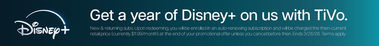 Get a year of Disney+ on us with TiVo